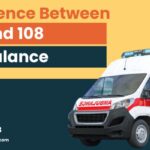 Difference Between 102 and 108 Ambulance